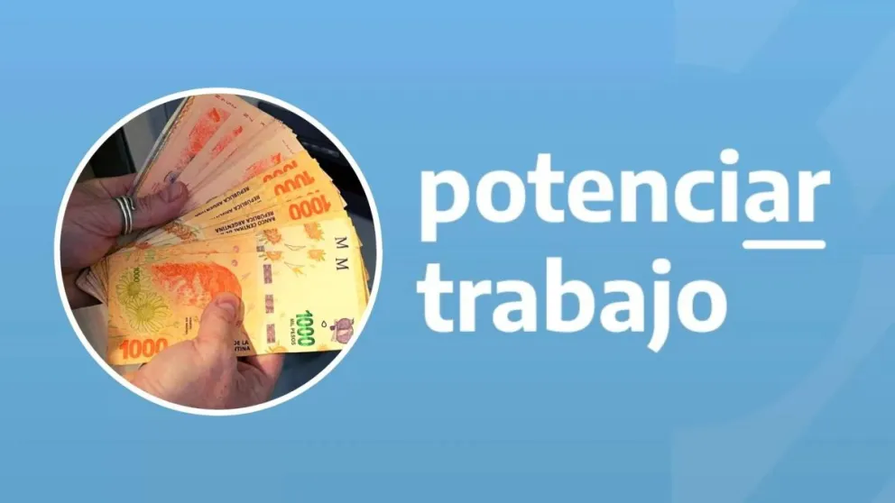 Potenciar Trabajo: confirmaron la fecha de pago de noviembre, enterate cuándo cobrás