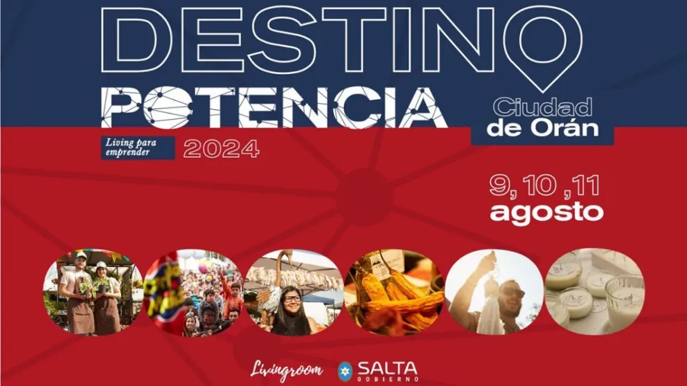 Abrieron las preinscripciones para Potencia Destino Orán: todo lo que deben saber los emprendedores